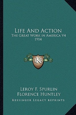 Life And Action: The Great Work in America V4 1914