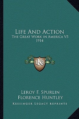 Life And Action: The Great Work in America V5 1914