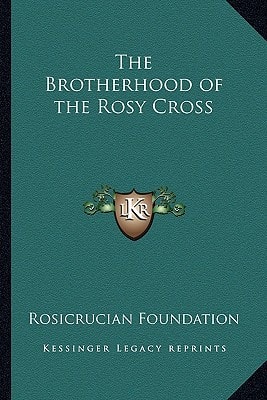 The Brotherhood of the Rosy Cross
