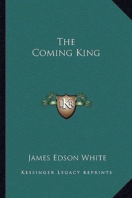 The Coming King