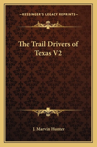 The Trail Drivers of Texas V2