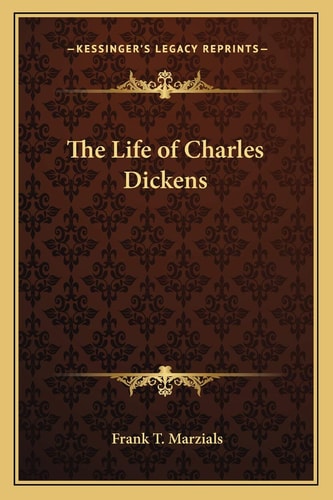 The Life of Charles Dickens