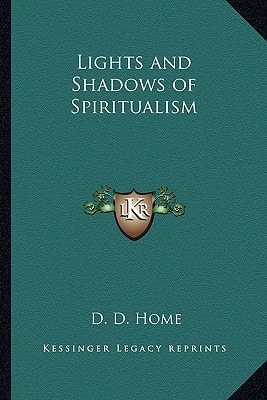 Lights and Shadows of Spiritualism