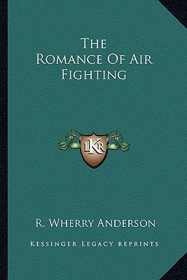 The Romance Of Air Fighting