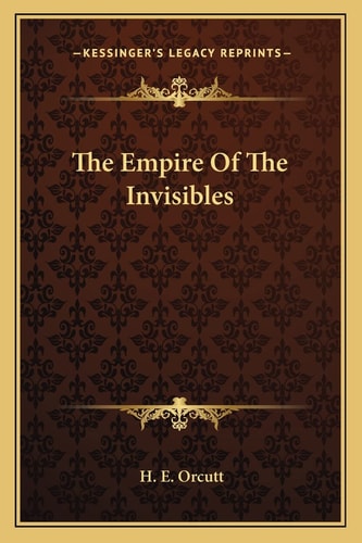 The Empire Of The Invisibles