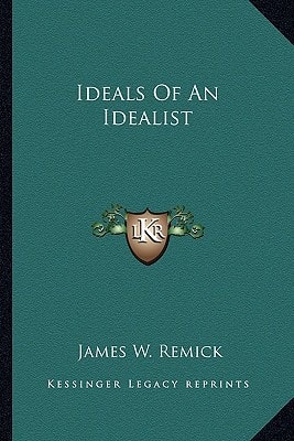 Ideals Of An Idealist