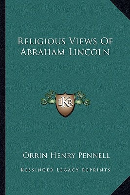 Religious Views Of Abraham Lincoln