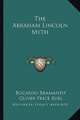 The Abraham Lincoln Myth