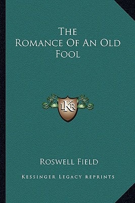 The Romance Of An Old Fool