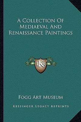 A Collection Of Mediaeval And Renaissance Paintings