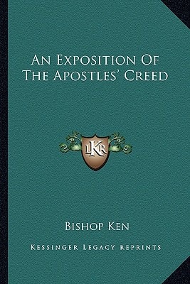 An Exposition Of The Apostles' Creed