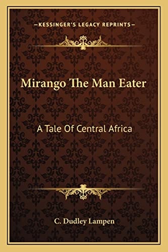 Mirango The Man Eater: A Tale Of Central Africa