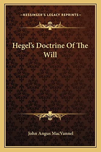 Hegel's Doctrine Of The Will
