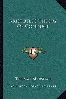 Aristotle's Theory of Conduct
