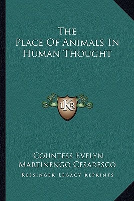 The Place Of Animals In Human Thought