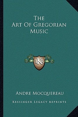 The Art Of Gregorian Music