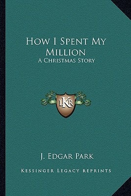 How I Spent My Million: A Christmas Story