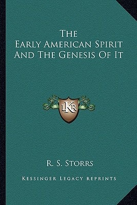 The Early American Spirit And The Genesis Of It