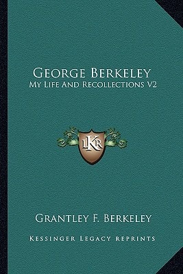 George Berkeley: My Life And Recollections V2