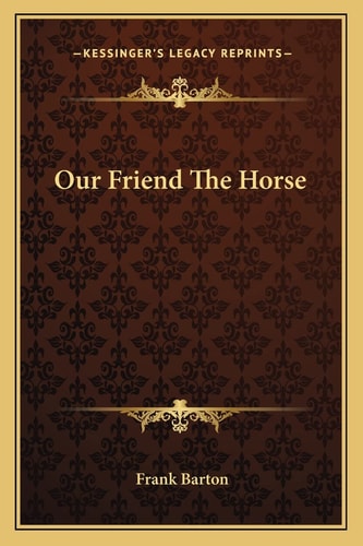 Our Friend The Horse