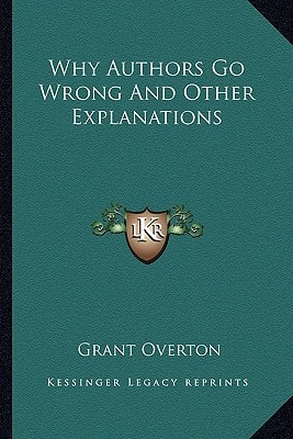 Why Authors Go Wrong And Other Explanations