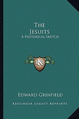 The Jesuits: A Historical Sketch