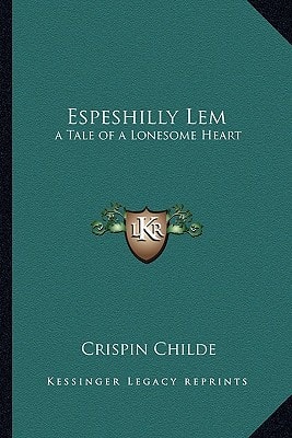 Espeshilly Lem: a Tale of a Lonesome Heart