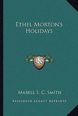 Ethel Morton's Holidays