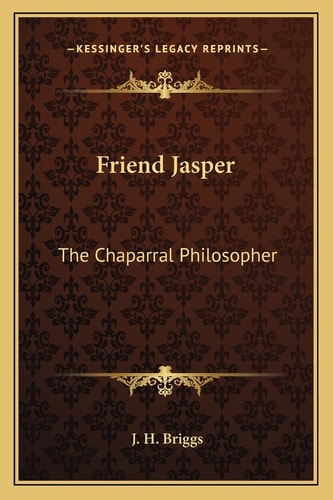 Friend Jasper: The Chaparral Philosopher