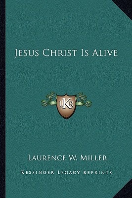 Jesus Christ Is Alive