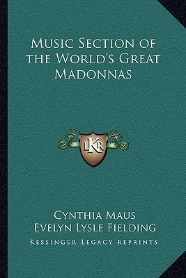 Music Section of the World's Great Madonnas