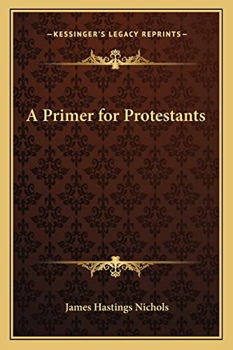 A Primer for Protestants