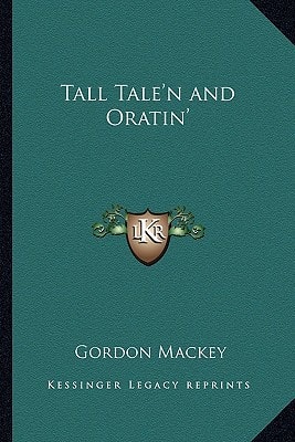 Tall Tale'n and Oratin'