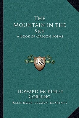 The Mountain in the Sky: A Book of Oregon Poems
