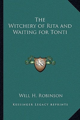 The Witchery of Rita and Waiting for Tonti