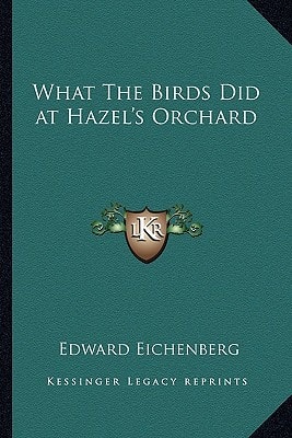 What The Birds Did at Hazel's Orchard