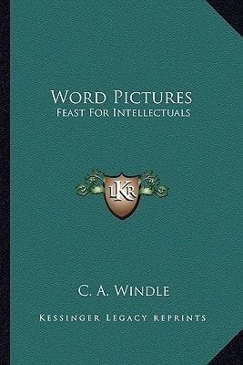 Word Pictures: Feast For Intellectuals