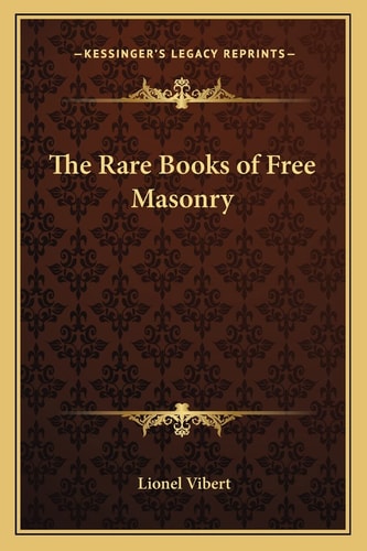 The Rare Books of Free Masonry