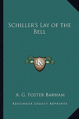 Schiller's Lay of the Bell