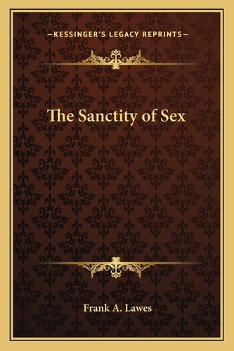 The Sanctity of Sex