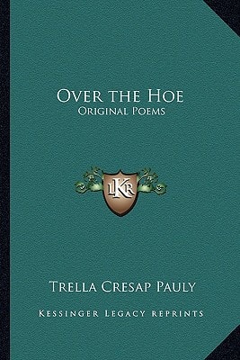 Over the Hoe: Original Poems