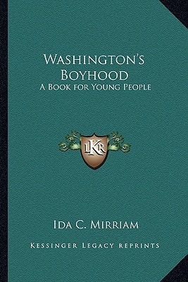 Washington's Boyhood: A Book for Young People