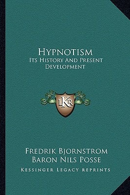 Hypnotism: Its History And Present Development