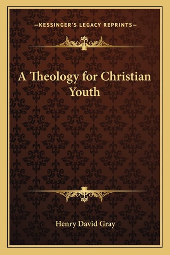 A Theology for Christian Youth