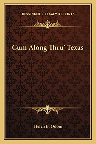 Cum Along Thru' Texas