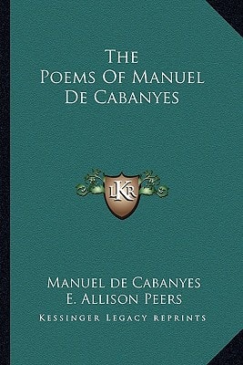 The Poems Of Manuel De Cabanyes