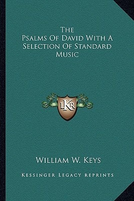 The Psalms Of David With A Selection Of Standard Music