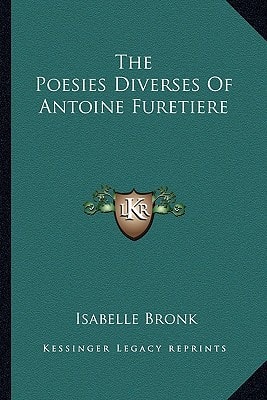 The Poesies Diverses Of Antoine Furetiere