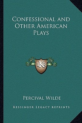 Confessional and Other American Plays