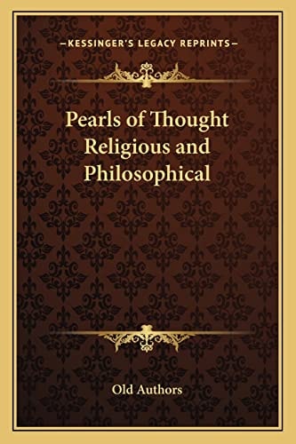 Pearls of Thought Religious and Philosophical